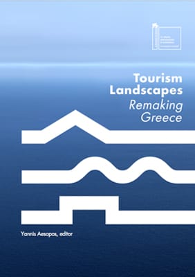 Evripiotis Architects-Tourism Landscapes: Remaking Greece | Book